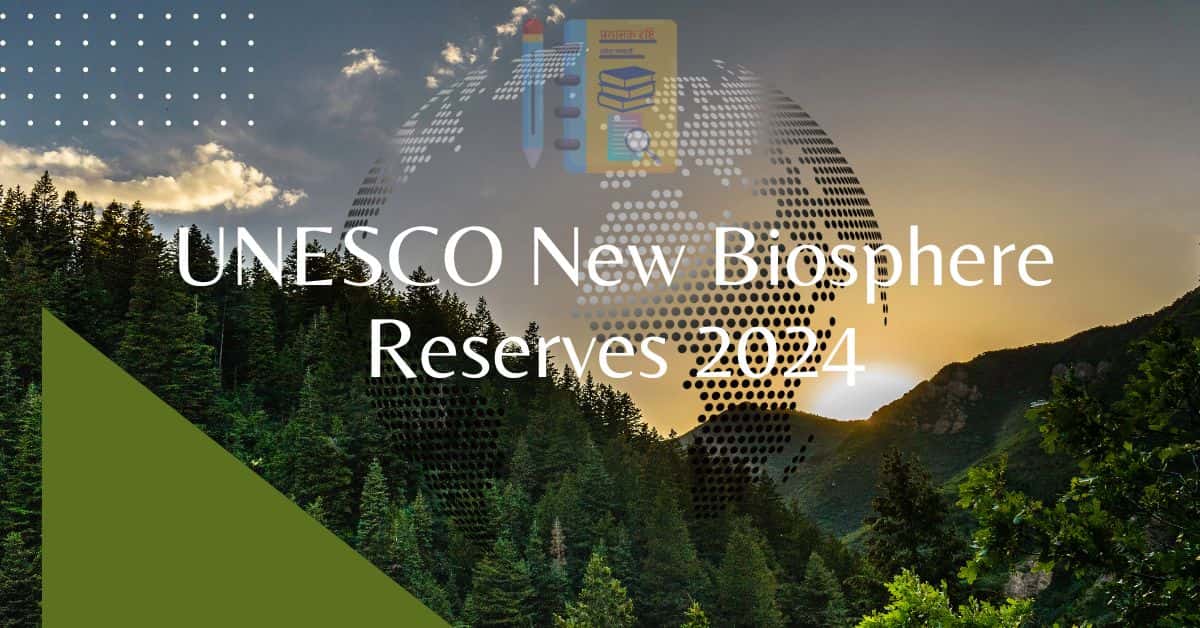 UNESCO-New-Biosphere-Reserves-2024